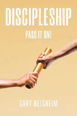 Beisheim, G: Discipleship