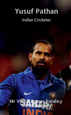 Yusuf Pathan de Vivek Pandey