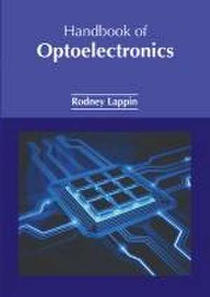 Handbook of Optoelectronics de Rodney Lappin