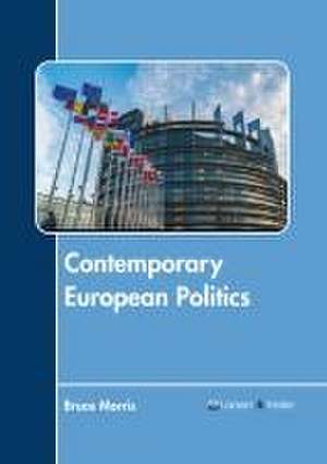 Contemporary European Politics de Bruce Morris