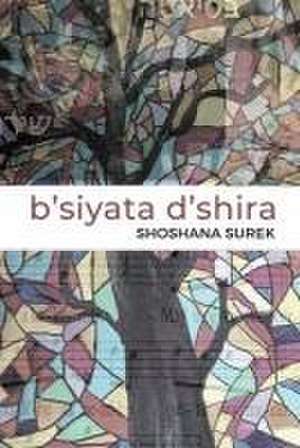 b'siyata d'shira de Shoshana Surek