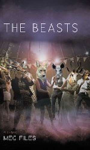 The Beasts de Meg Files