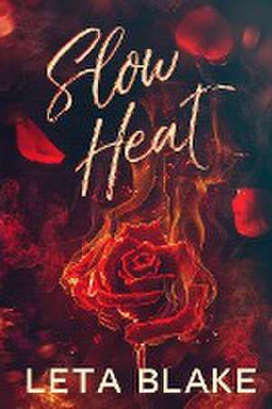 Slow Heat de Leta Blake