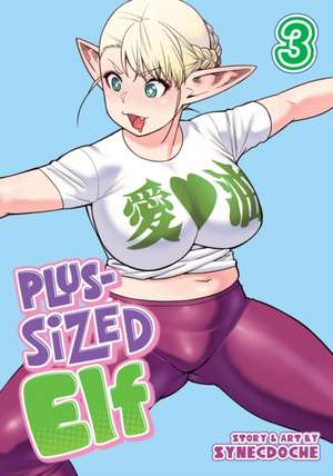 Plus-Sized Elf Vol. 3 (Rerelease) de Synecdoche