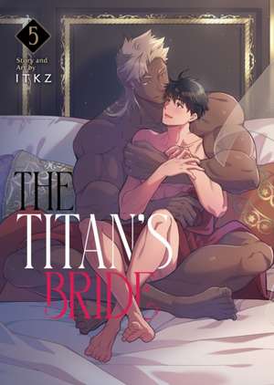 The Titan's Bride Vol. 5 de Itkz