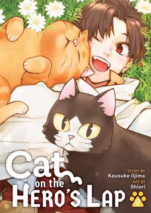 Cat on the Hero's Lap Vol. 2 de Kousuke Iijima