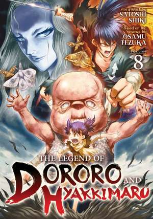 The Legend of Dororo and Hyakkimaru Vol. 8 de Satoshi Shiki