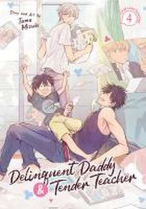 Delinquent Daddy and Tender Teacher Vol. 4: Four-Leaf Clovers de Tama Mizuki