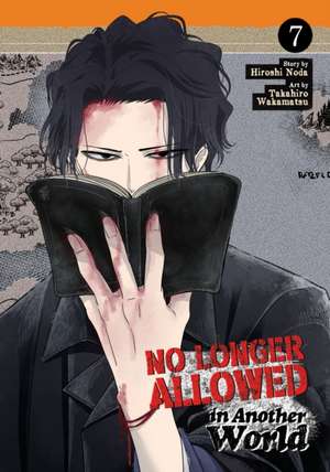 No Longer Allowed in Another World Vol. 7 de Hiroshi Noda