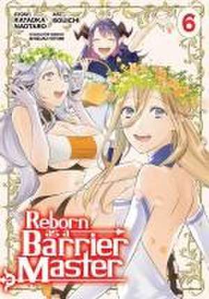 Reborn as a Barrier Master (Manga) Vol. 6 de Kataoka Naotaro