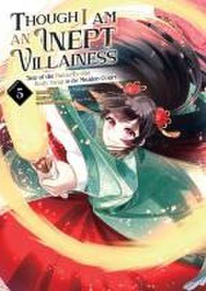 Though I Am an Inept Villainess: Tale of the Butterfly-Rat Body Swap in the Maiden Court (Manga) Vol. 5 de Satsuki Nakamura