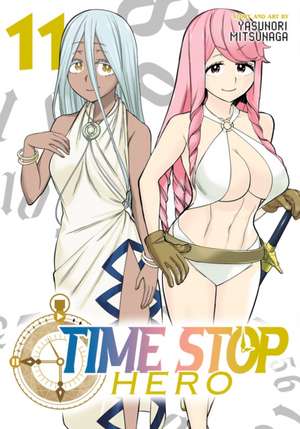 Time Stop Hero Vol. 11 de Yasunori Mitsunaga