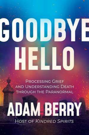 Goodbye Hello de Adam Berry