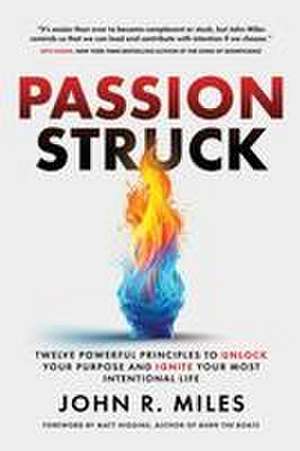 Passion Struck de John R Miles