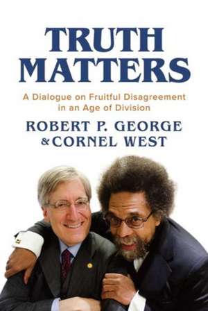 Truth Matters de Robert P. George