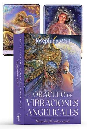 Oráculo de vibraciones angelicales: Mazo de 50 cartas y guía de Josephine Wall