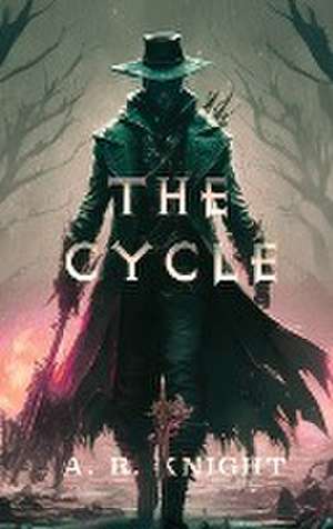 The Cycle de A. R. Knight