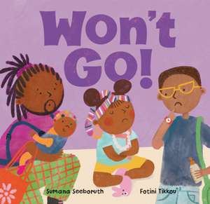 Won't Go! de Sumana Seeboruth