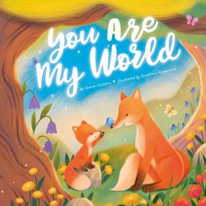 You Are My World de Clever Publishing