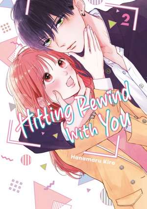 Hitting Rewind with You 2 de Hanamaru Kira