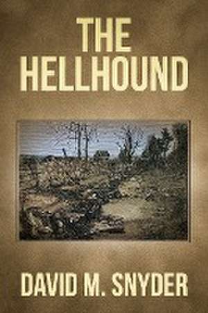 The Hellhound de David M. Snyder