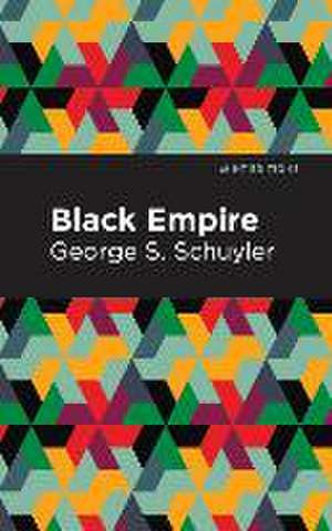 Black Empire de George S Schuyler