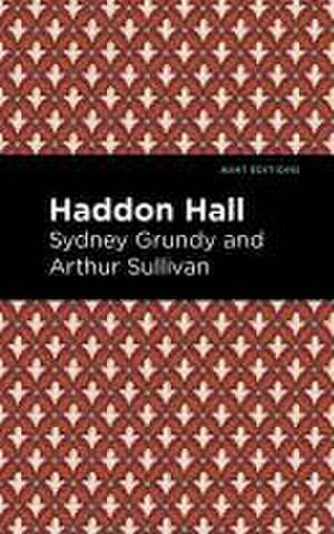 Sullivan, A: Haddon Hall