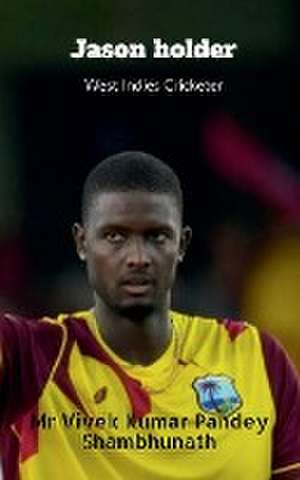 Jason Holder de Vivek