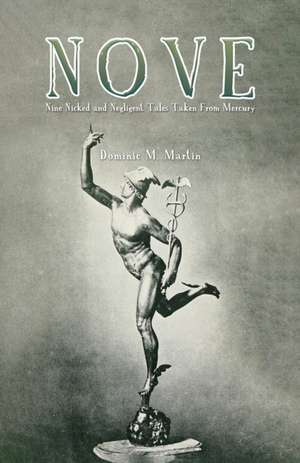 Nove de Dominic M. Martin