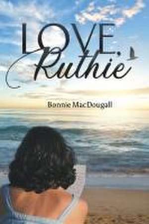 Love, Ruthie de Bonnie Macdougall