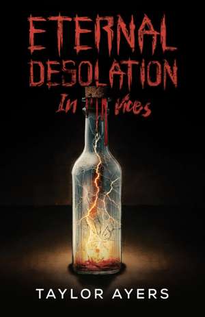 Eternal Desolation in Vices de Taylor Ayers