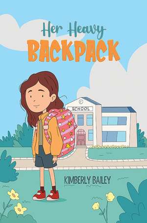 Her Heavy Backpack de Kimberly Bailey
