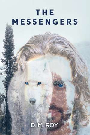 The Messengers de D. M. Roy