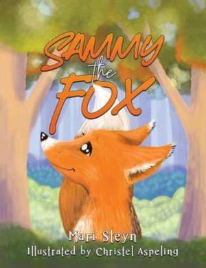 Sammy the Fox de Mari Steyn