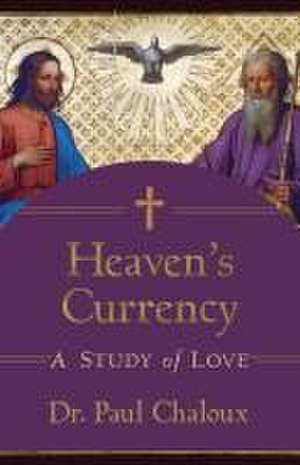 Heaven's Currency de Paul Chaloux