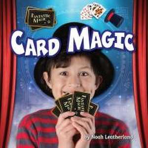 Card Magic de Noah Leatherland