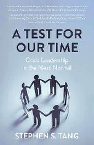 A Test for Our Time de Stephen S. Tang