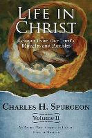 Life in Christ Vol 11 de Charles H. Spurgeon