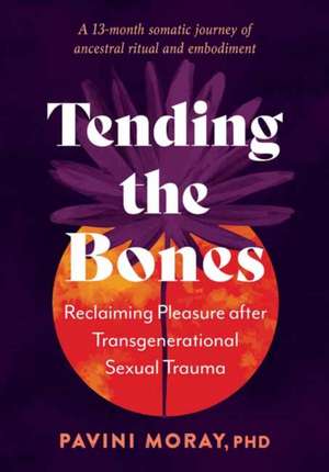 Tending the Bones de Pavini Moray