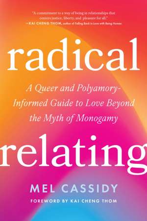 Radical Relating de Mel Cassidy