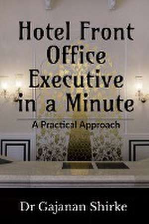 Hotel Front Office Executive in a Minute de Gajanan