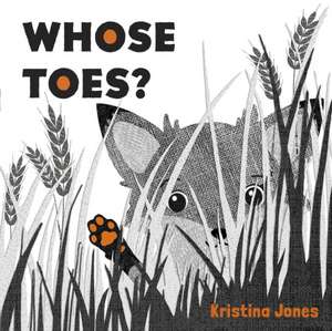 Whose Toes? de Kristina Jones
