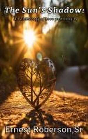 The Sun's Shadow de Ernest Roberson