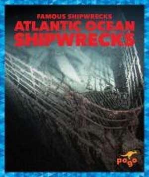 Atlantic Ocean Shipwrecks de Michelle Parkin