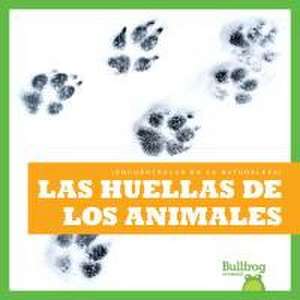 Las Huellas de Los Animales (Animal Tracks) de Jenna Lee Gleisner