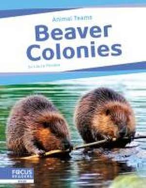 Beaver Colonies de Laura Perdew