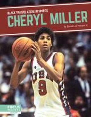 Cheryl Miller de David Lee Morgan Jr