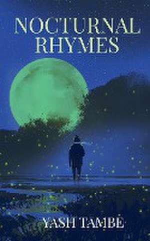 Nocturnal Rhymes de Yash Tambe