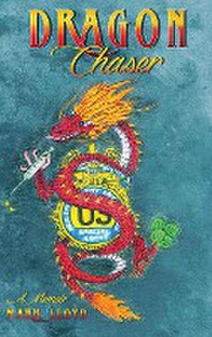 Dragon Chaser de Mark Lloyd