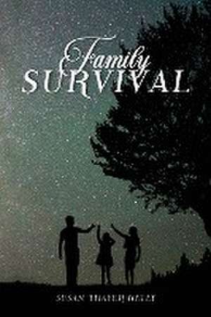 Family Survival de Susan Thayer Kelley